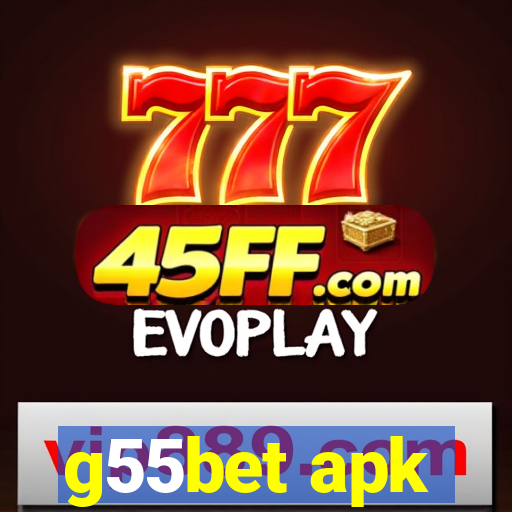 g55bet apk